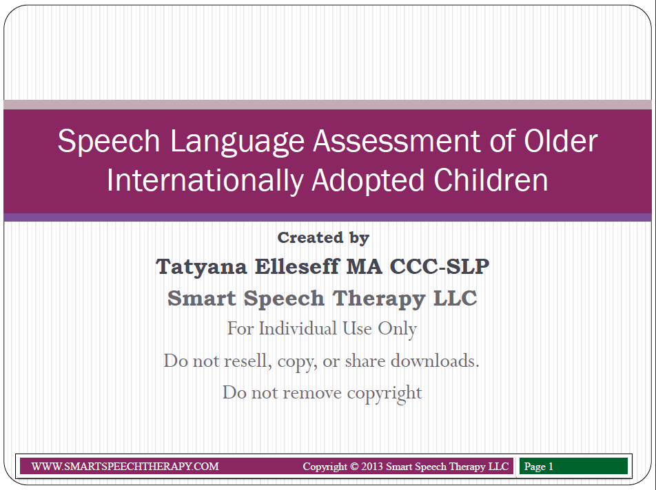 Thursday Switcheroo: Smart Speech Therapy LLC’s Speech Language Assessment of Older Internationally Adopted Children.