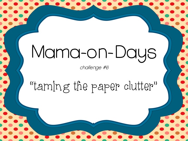 Mama-on-days: Taming the Paper Clutter Challenge