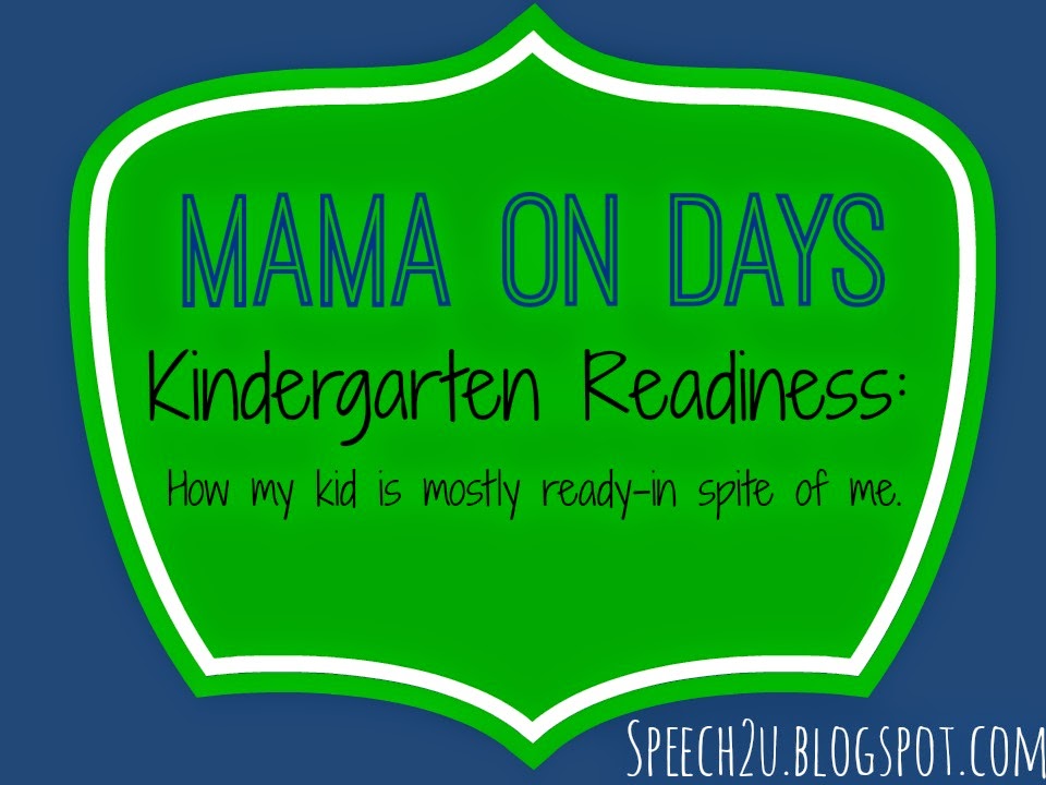 Mama-on-Days: Kindergarten Readiness