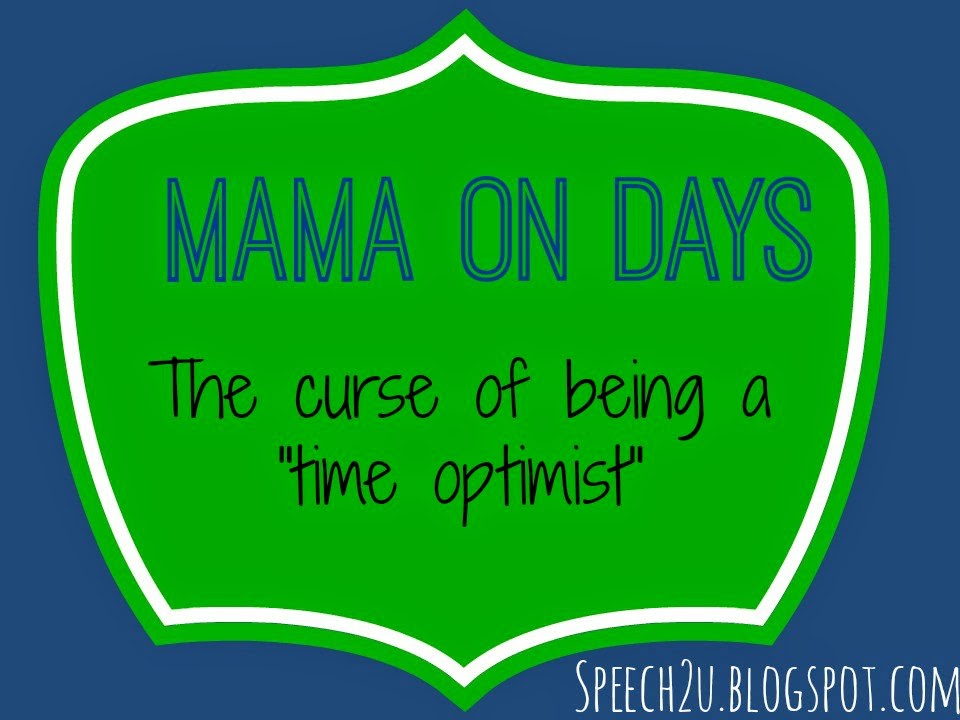 Mama-on-days: The curse of being a “time optimist”