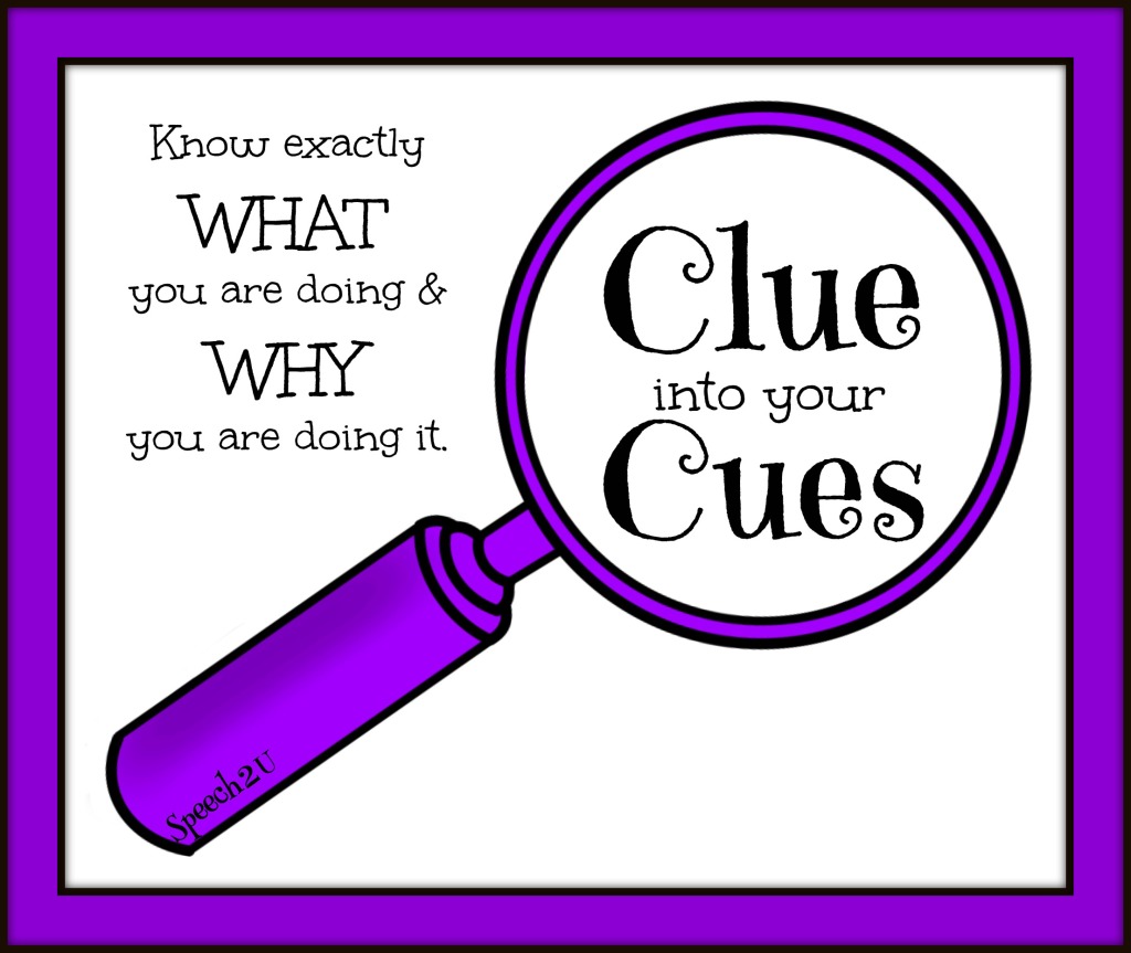 Cluing into your Cues: How understanding what you are doing can help you better advocate for speech pathology services.