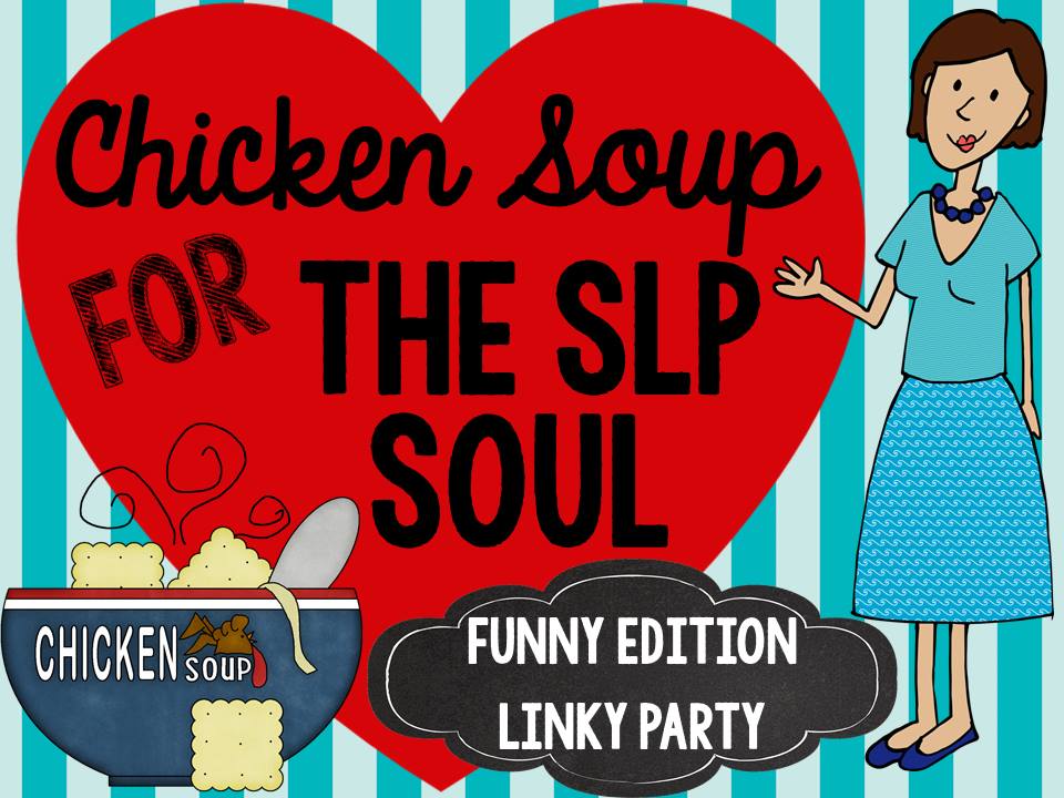 Chicken Soup for the SLP soul: Funny Edition