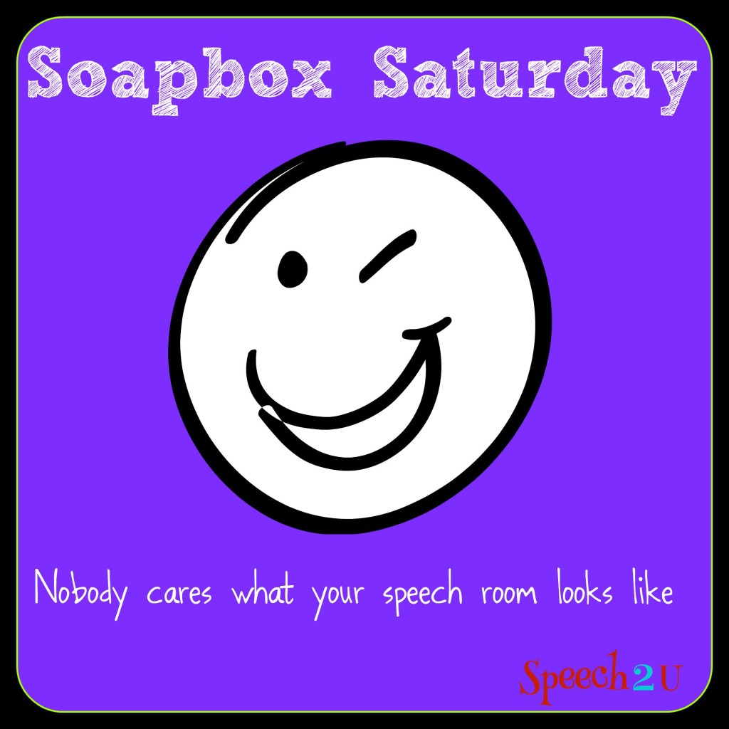 Soapbox Saturday-No one cares what your room looks like.