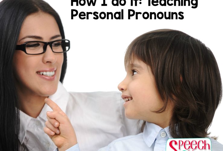 How I do it: Teaching Personal Pronouns